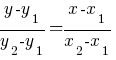 {y-y_1}/{y_2-y_1}={x-x_1}/{x_2-x_1}