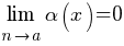 lim{n right a}{alpha(x)}=0