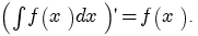 (int{}{}{f(x)dx})prime=f(x).